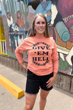 Load image into Gallery viewer, DS Give 'Em Hell Long Sleeve Tee