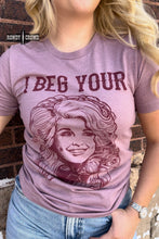 Load image into Gallery viewer, DS I Beg Your Tee
